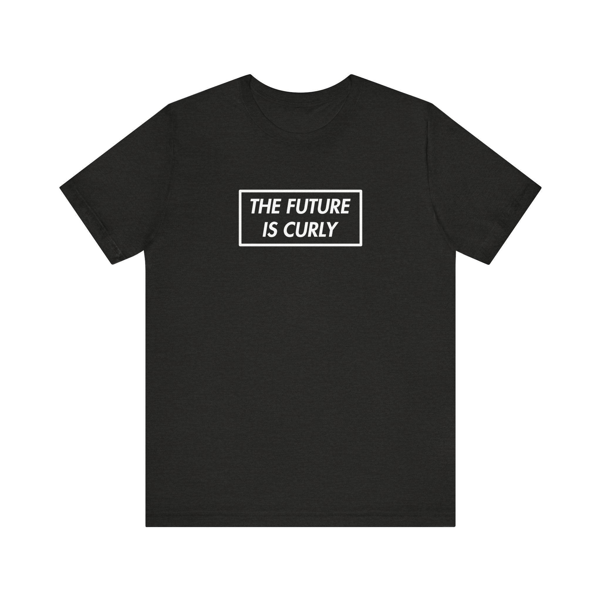 The Future Is Curly T-shirt