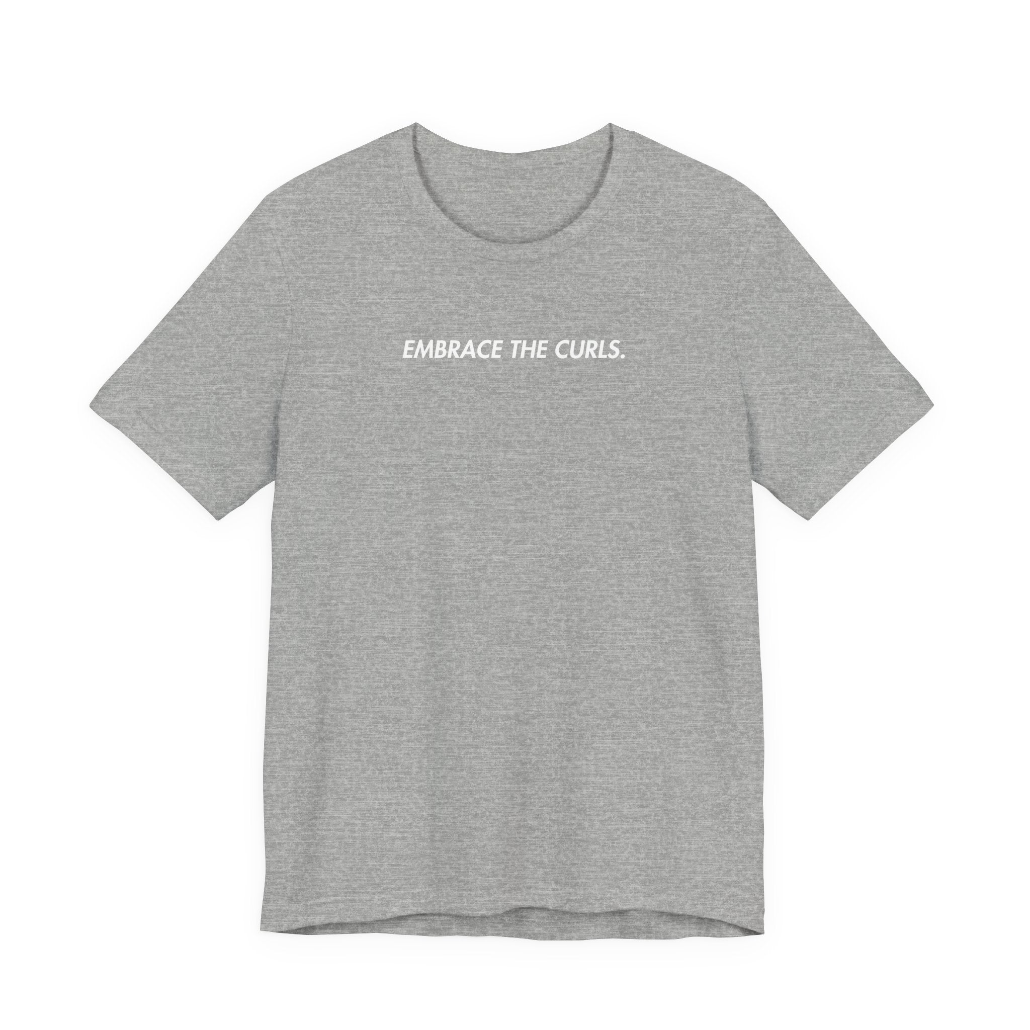 Embrace The Curls T-shirt