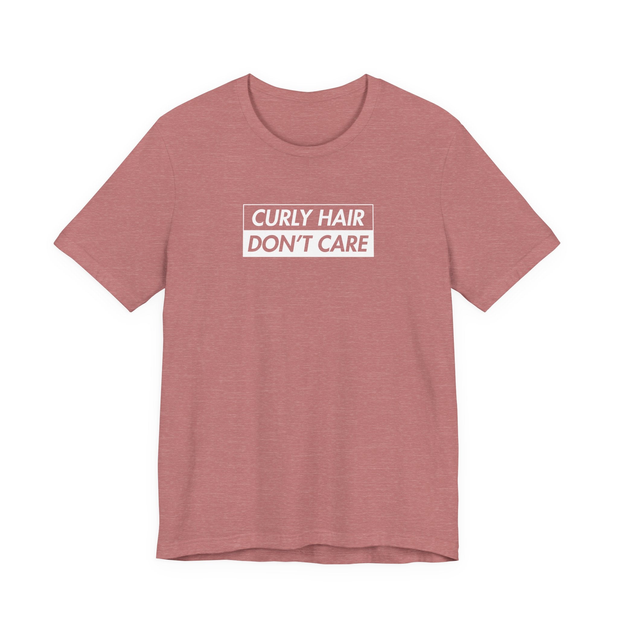 Curly Hair Don't Care T-shirt