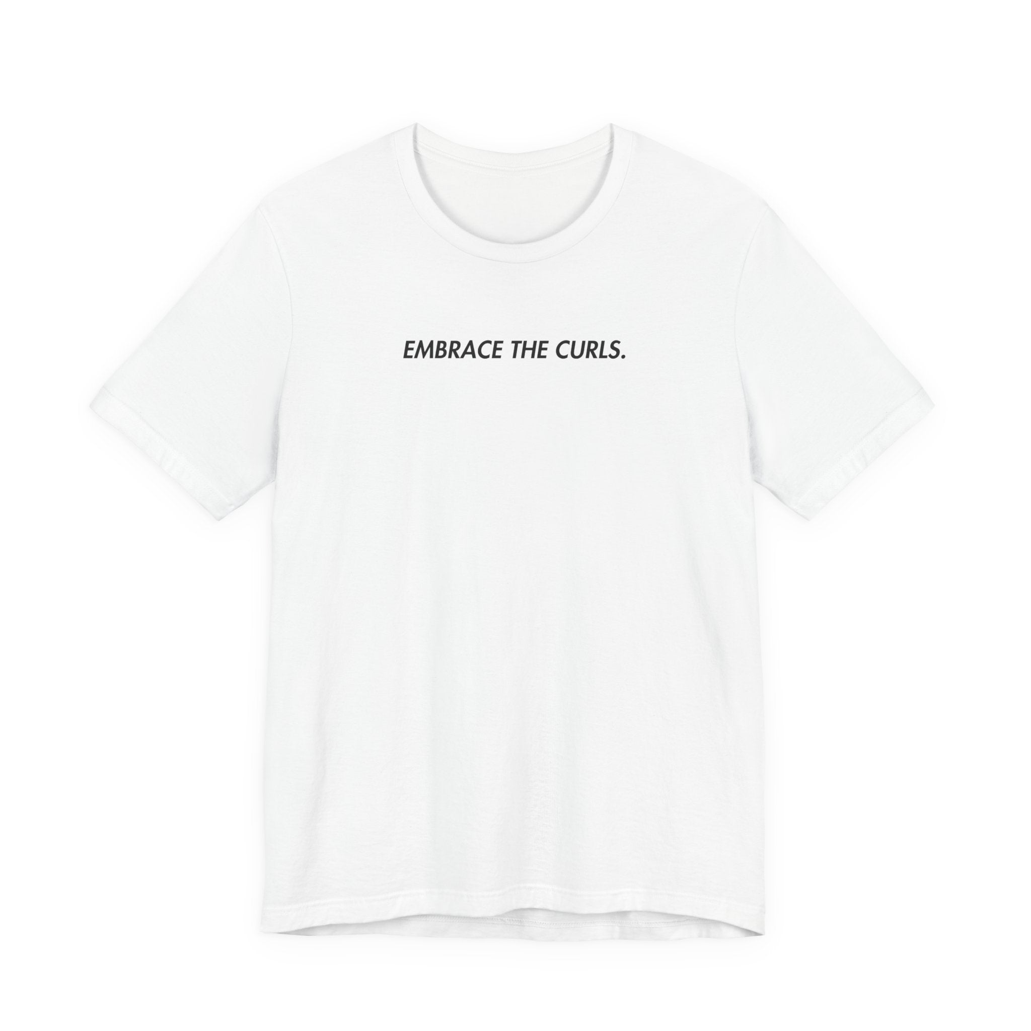 Embrace The Curls T-shirt