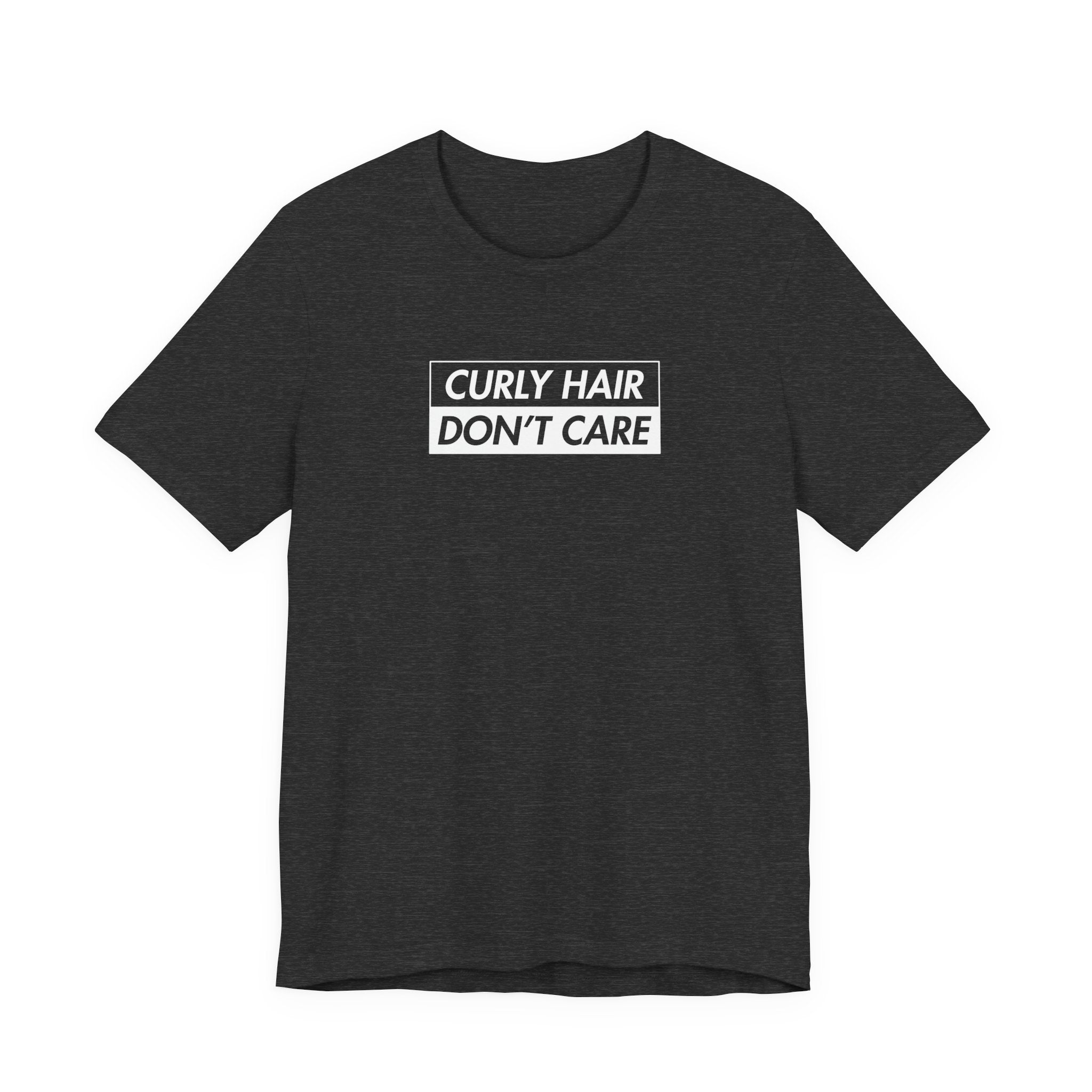 Curly Hair Don't Care T-shirt