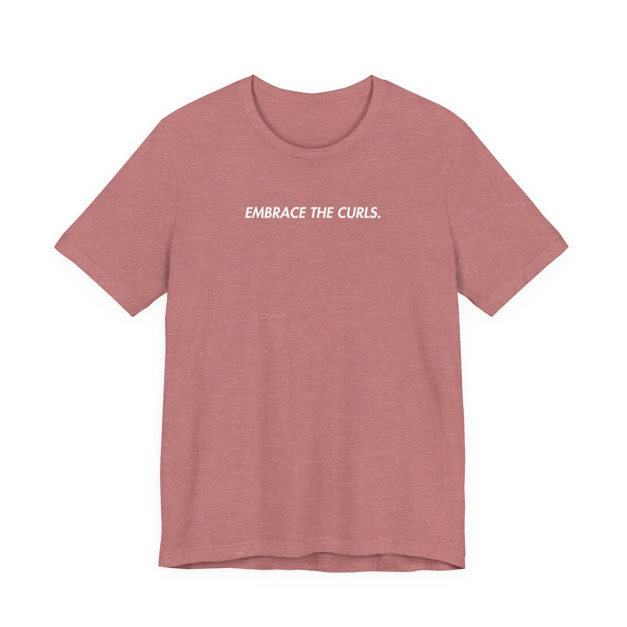 Embrace The Curls T-shirt
