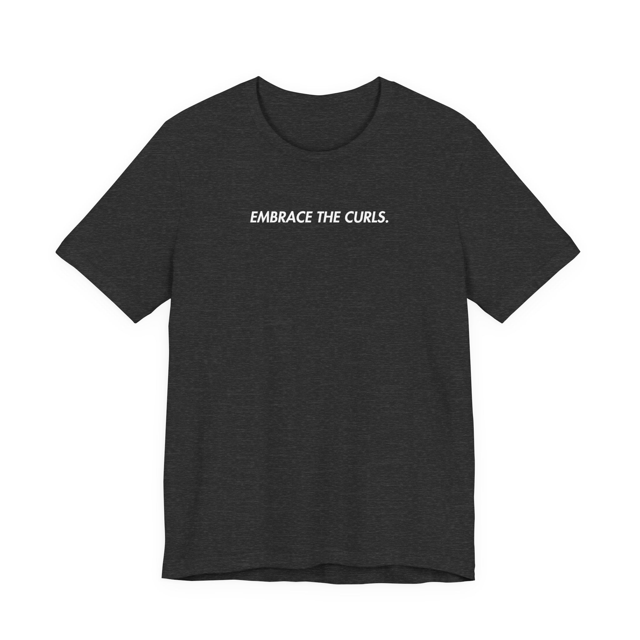 Embrace The Curls T-shirt