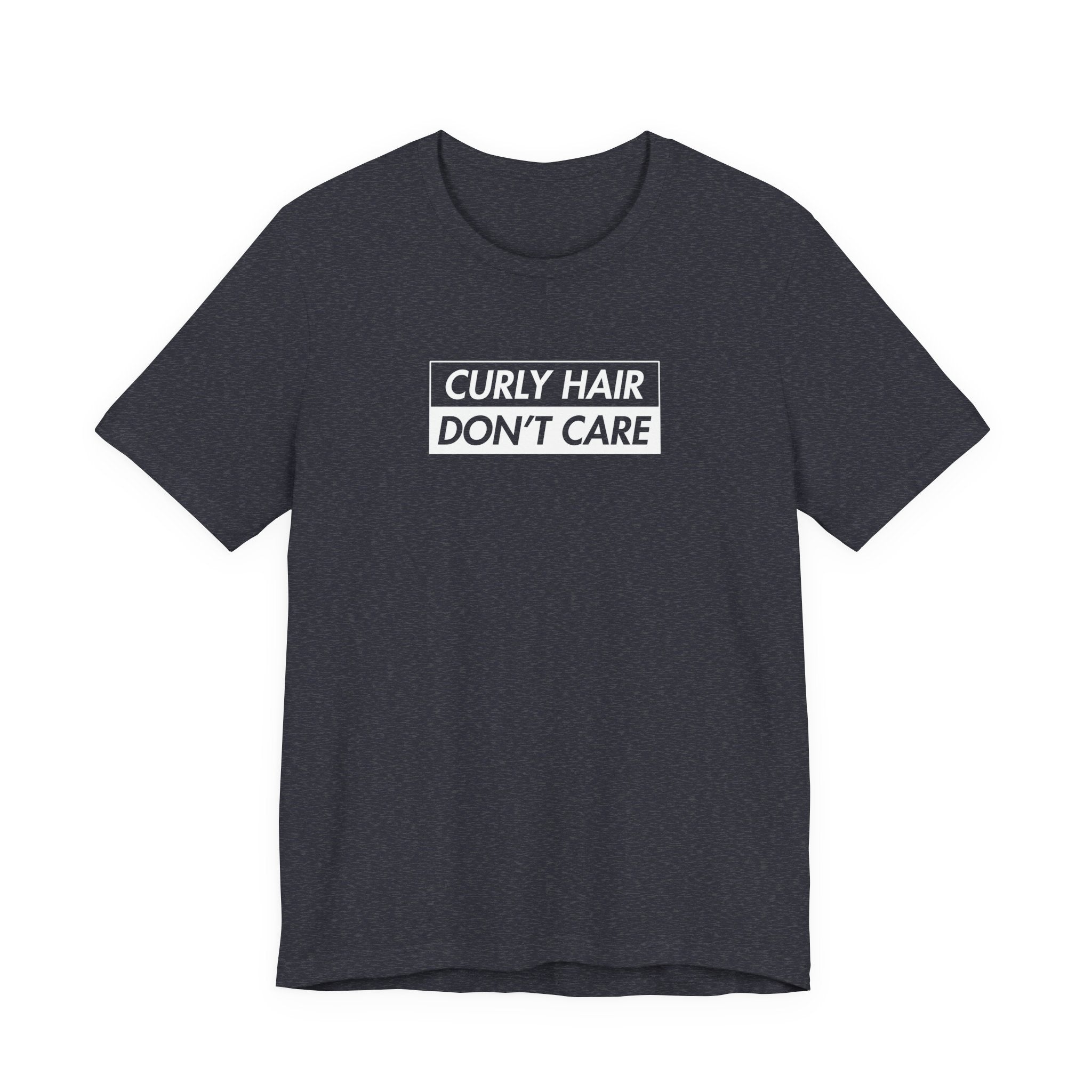 Curly Hair Don't Care T-shirt