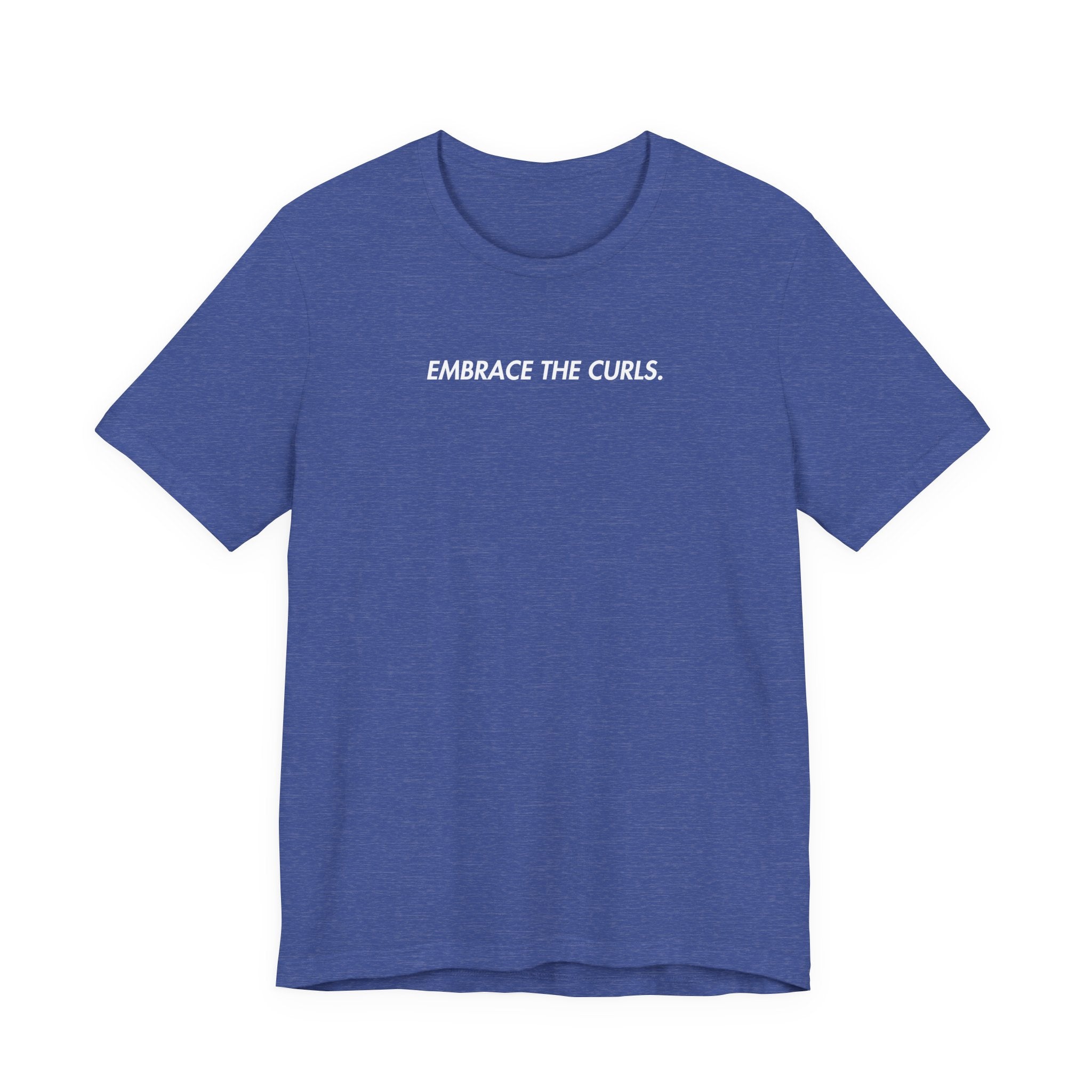 Embrace The Curls T-shirt