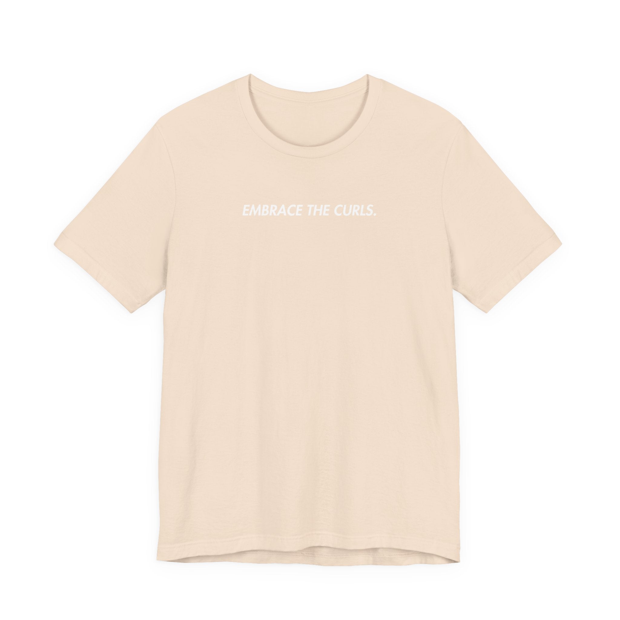 Embrace The Curls T-shirt
